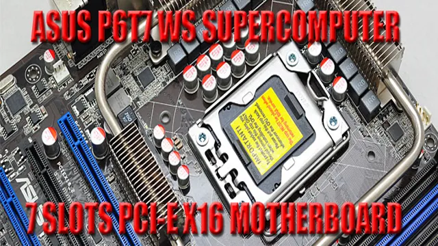 asus p6t7 ws supercomputer motherboard review