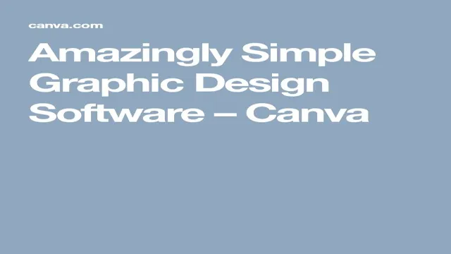 amazingly simple graphic design software canva