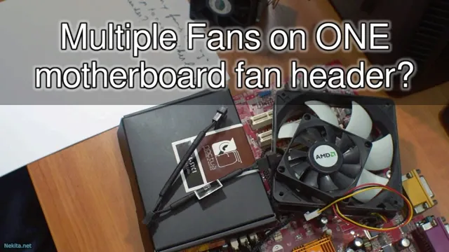 how to connect multiple fans to motherboard