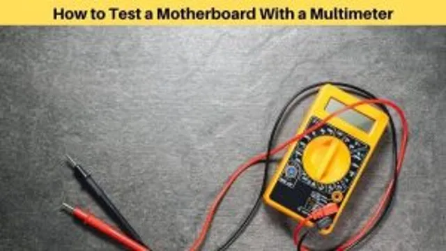 how to diagnose motherboard with multimeter