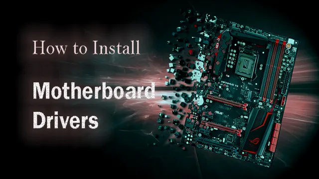 how to install a motherboard driver